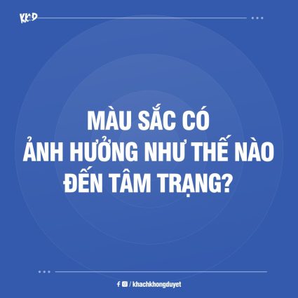 Màu sắc ảnh hưởng thế nào đến tâm trạng